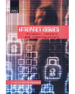 Internet Issues: Pirates, Censors, and Cybersquatters