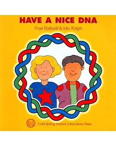 Have a Nice DNA