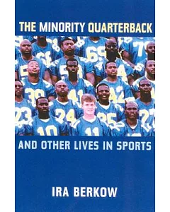 The Minority Quarterback, and Other Lives in Sports