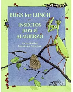 Bugs for Lunch/Insectos Para El Almuerzo: Insectos Para El Almuerzo