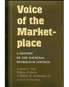 Voice of the Marketplace: A History of the National Petroleum Council