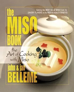 The Miso Book: The Art of Cooking With Miso