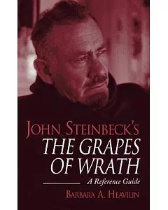 John Steinbeck’s the Grapes of Wrath: A Reference Guide