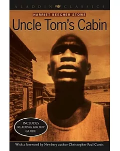 Uncle Tom’s Cabin: Or, Life Among the lowly