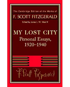 My Lost City: Personal Essays, 1920-1940