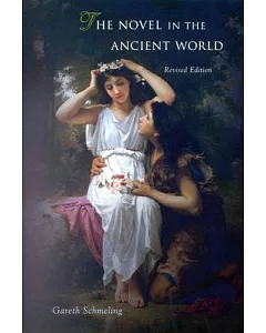 The Novel in the Ancient World