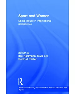 Sport and Women: Social Issues an International Perspective