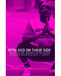 With God on Their Side: Sport in the Service of Religion