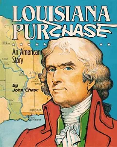 The Louisiana Purchase: An American Story