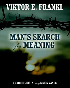 Man’s Search for Meaning: Library Edition