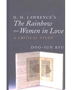 D. H. Lawrence’s The Rainbow And Women In Love