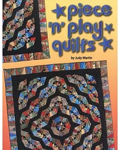 Piece ’N’ Play Quilts