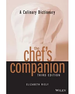 The Chef’s Companion: A Culinary Dictionary