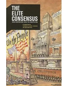 The Elite Consensus: When Corporations Wield the Constitution