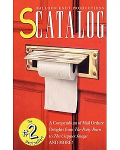 Scatalog: A Compendium of Mail Ordure Delights