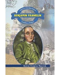 Benjamin Franklin: Creating a Nation