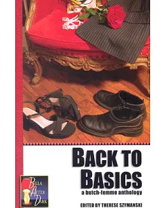 Back to Basics: A Butch/Femme Anthology