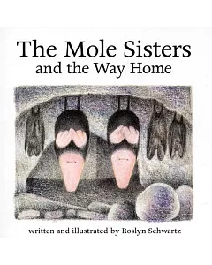 The Mole Sisters and the Way Home