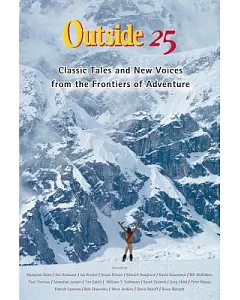 Outside 25: Classic Tales and New Voices from the Frontiers of Adventure