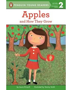 Apples and How They Grow: And How They Grow