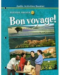 Bon Voyage!: Glencoe French 1a : Audio Activities Booklet