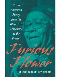 Furious Flower: African American Poetry from the Black Arts Movement to the Present