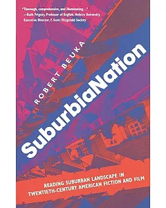 Suburbianation: Reading Suburban Landscape in Twentieth-Century American Fiction and Film