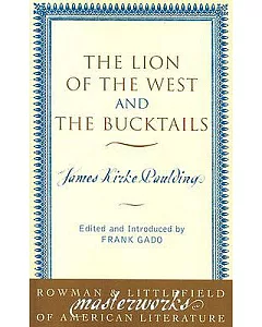 The Lion of the West and the Bucktails