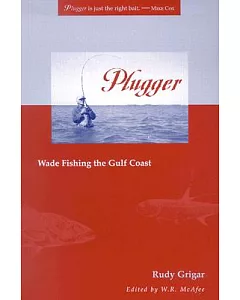 Plugger: Wade Fishing the Gulf Coast