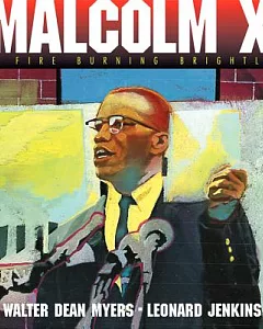 Malcolm X: A Fire Burning Brightly