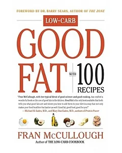 Good Fat: With 100 Recipes