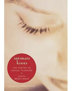 Intimate Kisses: The Poetry of Sexual Pleasure