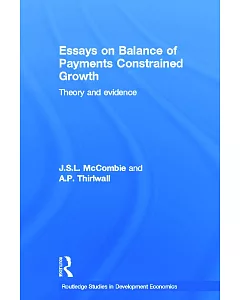 Essays on Balance of Payments Constrained Growth: Theory and Evidence