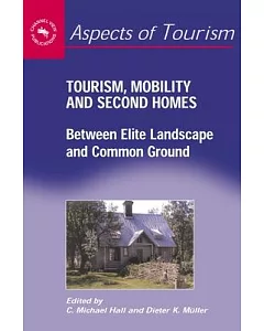 Tourism, Mobility & Second Homes: Between Elite Landscape and Common Ground