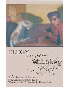 Elegy With a Glass of Whiskey