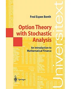 Option Theory With Stochastic Analysis: An Introduction to Mathematical Finance