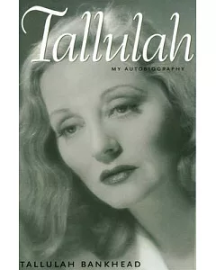 tallulah: My Autobiography