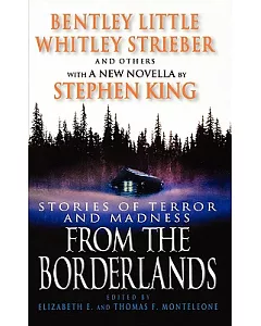 From the Borderlands: Stories of Terror and Madness