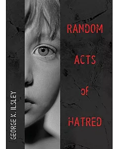 Random Acts of Hatred