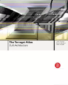 The Terragni Atlas: Built Architectures