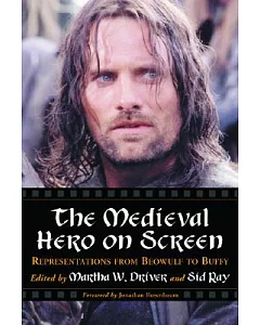 The Medieval Hero on Screen: Representations from Beowulf to Buffy