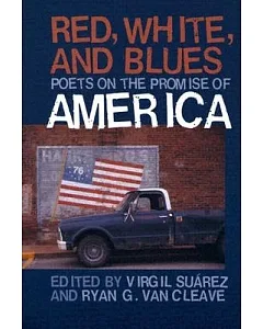 Red, White, and Blues: Poets on the Promise of America