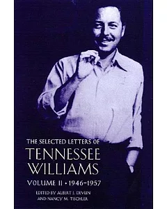 The Selected Letters Of Tennessee Williams: 1945-1957