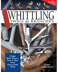 Whittling Twigs and Branches