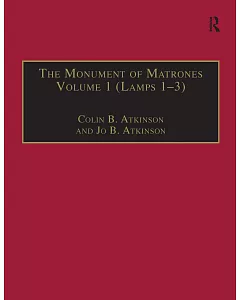 The Monument Of Matrones, 1: Essential Works for the Study of Early Modern Women