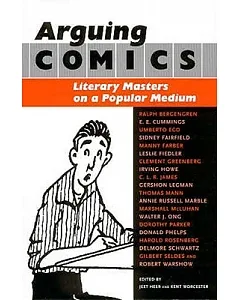 Arguing Comics: Literary Masters On A Popular Medium