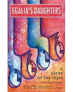 Egalia’s Daughters: A Satire Of The Sexes