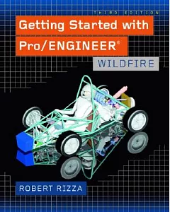 Getting Started With Pro-engineer: Wildfire