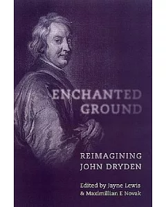 Enchanted Ground: Reimagining John Dryden