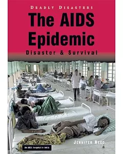 The AIDS Epidemic: Disaster & Survival